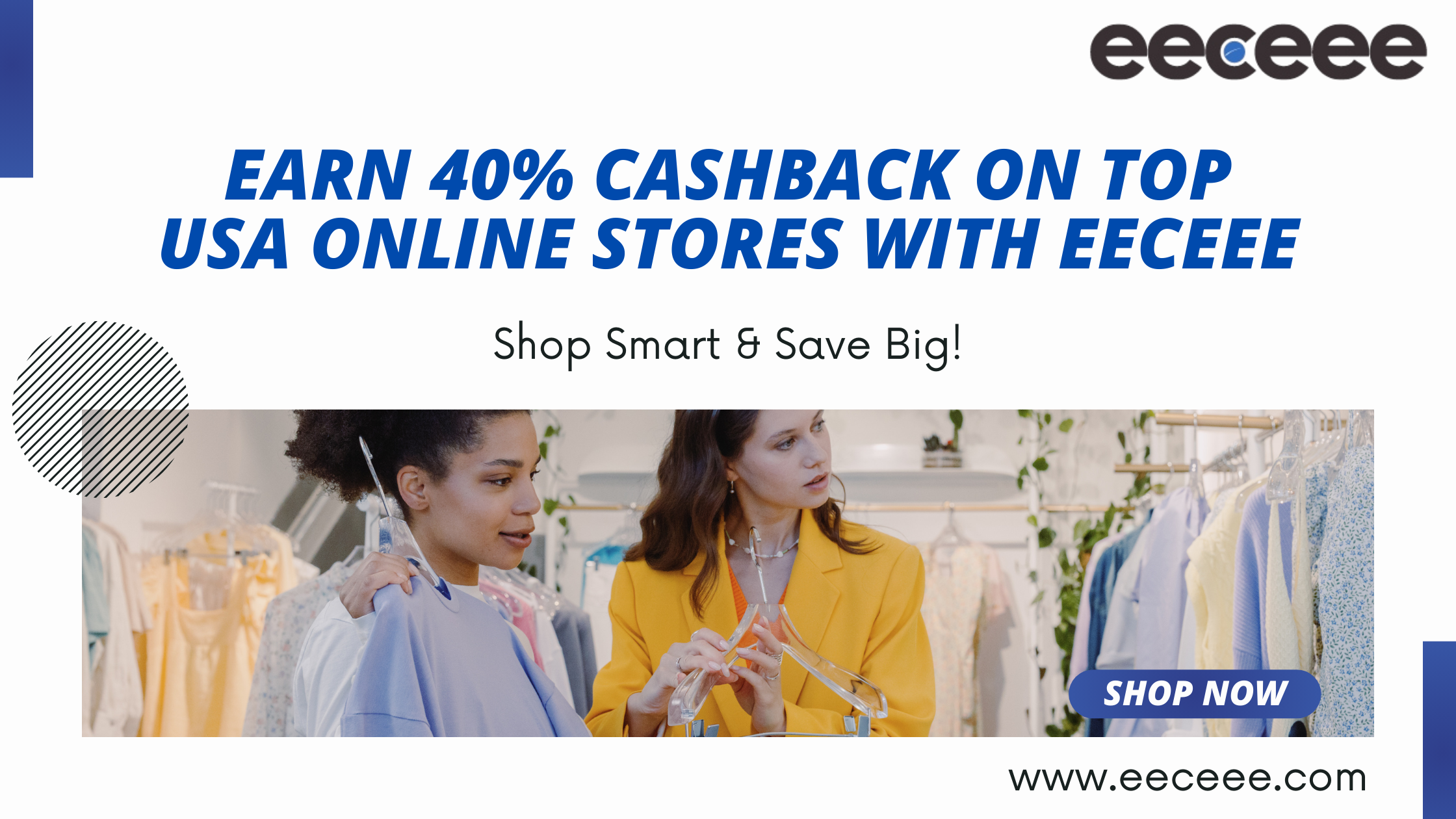 Earn 40% Cashback on Top USA Online Stores with EECEEE – Shop Smart & Save Big
